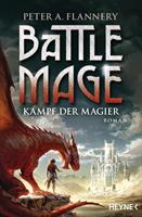 Peter A. Flannery Battle Mage - Kampf der Magier