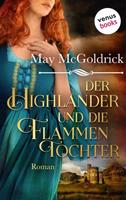 May Mcgoldrick Der Highlander und die Flammentochter: Die Macphearson-Schottland-Saga - Band 5