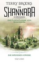 Terry Brooks Die Shannara-Chroniken: Die Großen Kriege 3 - Die Flüchtlinge von Shannara