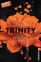 Audrey Carlan Tödliche Liebe / Trinity Bd.3