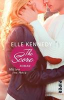 Elle Kennedy The Score - Mitten ins Herz