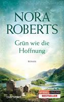 Nora Roberts Grün wie die Hoffnung