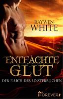 Raywen White Entfachte Glut