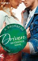 K. Bromberg Driven. Betörende Nähe