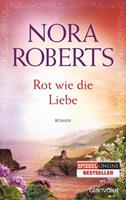 Nora Roberts Rot wie die Liebe