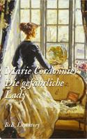 Marie Cordonnier Die gefährliche Lady