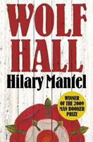 Hilary Mantel Wolf Hall: Winner of the Man Booker Prize (The Wolf Hall Trilogy, Book 1)