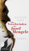 Olivier Guez Das Verschwinden des Josef Mengele