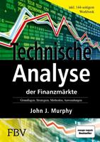John J. Murphy Technische Analyse der Finanzmärkte