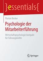 Florian Becker Psychologie der Mitarbeiterführung