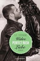 S. C. Stephens Perfect Rush. Wahre Liebe