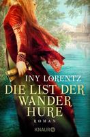 Iny Lorentz Die List der Wanderhure / Die Wanderhure Bd.6
