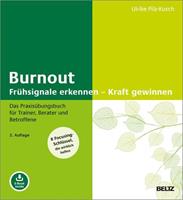 Ulrike Pilz-Kusch Burnout: Frühsignale erkennen - Kraft gewinnen