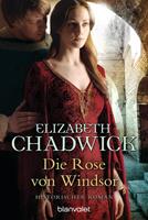 Elizabeth Chadwick Die Rose von Windsor