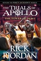 Rick Riordan The Tower of Nero (The Trials of Apollo Book 5)