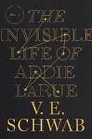V. E. Schwab The Invisible Life of Addie LaRue