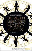 Claire North Die vielen Leben des Harry August