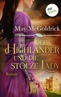 May Mcgoldrick Der Highlander und die stolze Lady: Die Macphearson-Schottland-Saga - Band 4