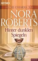 Nora Roberts Die O'Haras 3. Hinter dunklen Spiegeln