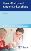 Georg Thieme Verlag EXPRESS Pflegewissen Gesundheits- und Kinderkrankenpflege