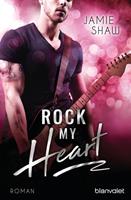 Jamie Shaw Rock my Heart / The Last Ones to Know Bd.1