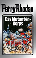 Clark Darlton, Kurt Mahr, K. H. Scheer, W. W. Shols Perry Rhodan 2: Das Mutantenkorps (Silberband)
