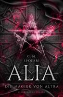 C. M. Spoerri Alia (Band 5): Die Magier von Altra