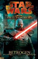 Paul S. Kemp Star Wars The Old Republic, Band 2: Betrogen