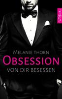 Melanie Thorn OBSESSION: Von dir besessen