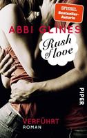 Abbi Glines Rush of Love – Verführt