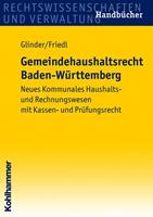 Peter Glinder, Eric Friedl Gemeindehaushaltsrecht Baden-Württemberg
