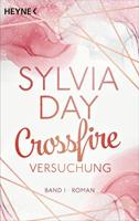 Sylvia Day Crossfire: Versuchung, Bd. 1