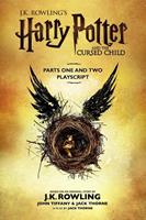 J. K. Rowling, John Tiffany, Jack Thorne Harry Potter and the Cursed Child - Parts One and Two