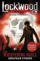 Jonathan Stroud Lockwood & Co: The Whispering Skull