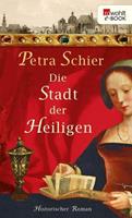 Petra Schier Die Stadt der Heiligen
