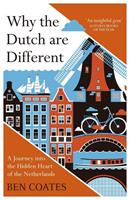 Ben Coates Why the Dutch are Different