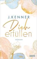 J. Kenner Dich erfüllen (Stark 3)