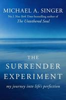 Michael A. Singer The Surrender Experiment