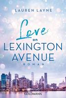 Lauren Layne Love on Lexington Avenue