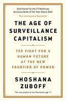 Shoshana Zuboff The Age of Surveillance Capitalism