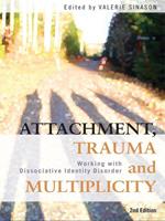 Taylor & Francis Ltd. Attachment, Trauma and Multiplicity