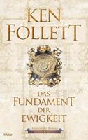 Ken Follett Das Fundament der Ewigkeit / Kingsbridge Bd.3