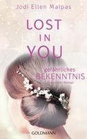 Jodi Ellen Malpas Lost in you. Gefährliches Bekenntnis