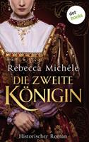 Rebecca Michele Die zweite Königin