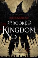 Leigh Bardugo Crooked Kingdom (Six of Crows Book 2)