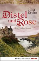 Julia Kröhn Distel und Rose