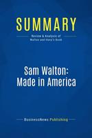 BusinessNews Publishing Summary: Sam Walton: Made In America