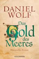 Daniel Wolf Das Gold des Meeres / Fleury Bd.3