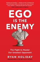 Ryan Holiday Ego is the Enemy