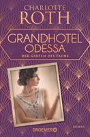 Charlotte Roth Grandhotel Odessa. Der Garten des Fauns